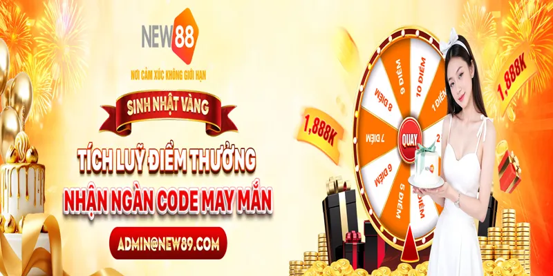 SINH NHẬT VÀNGTÍCH LŨY ĐIỂM THƯỞNG - NHẬN NGÀN CODE MAY MẮN